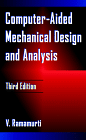 Computer-Aided Mechanical Design and Analysis