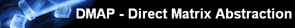DMAP - Direct Matrix Abstraction